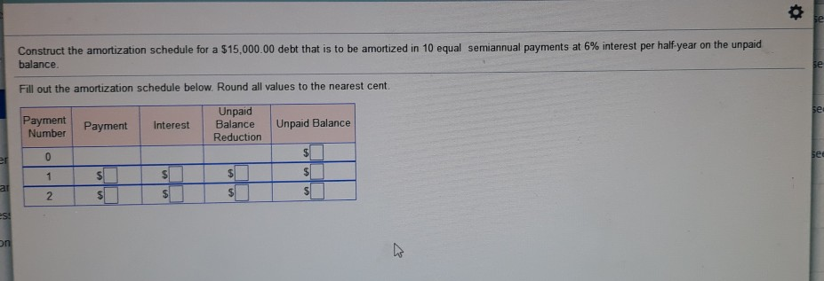 Construct the amortization schedule for a $15,000 00 debt that is