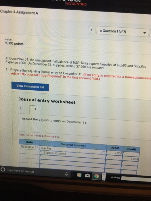  ACCOUNTING Chapter 4 Assignment o Question 1 (of 7 value 10.00