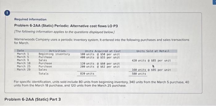  Required information Problem 6-2AA (Static) Periodic: Alternative cost flows LO P3