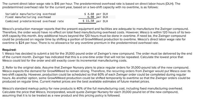 Im getting wrong. Thank you Wesco Incorporated's only product is a combination