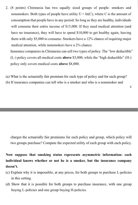  2. (8 points) Chimnesia has two equally sized groups of people: