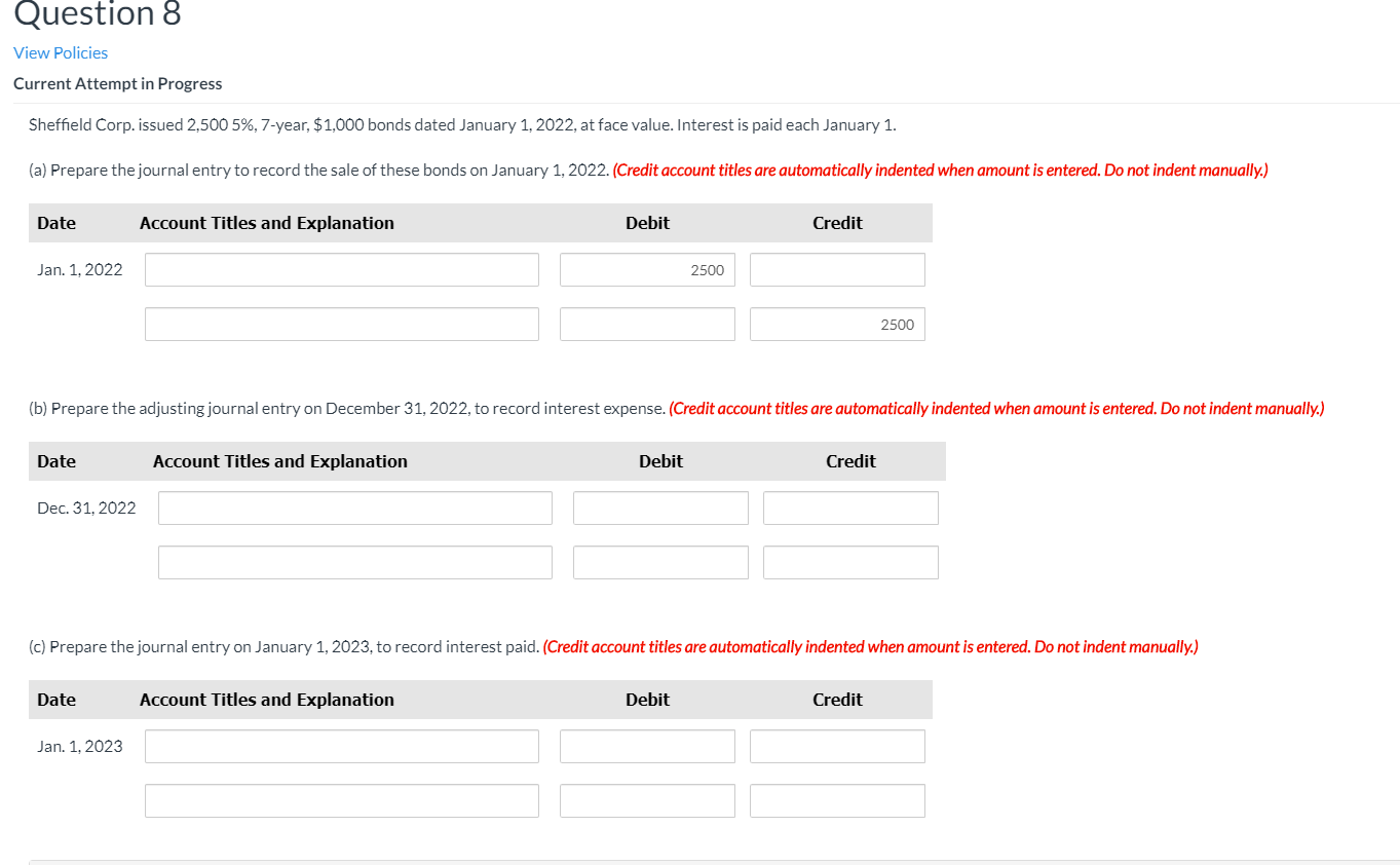 Question 8 View Policies Current Attempt in Progress Sheffield Corp.issued 2.500