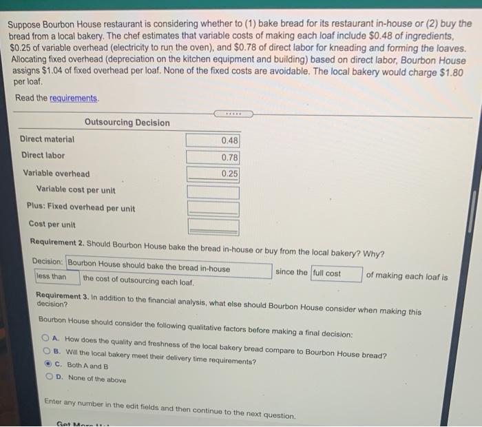  Suppose Bourbon House restaurant is considering whether to (1) bake bread