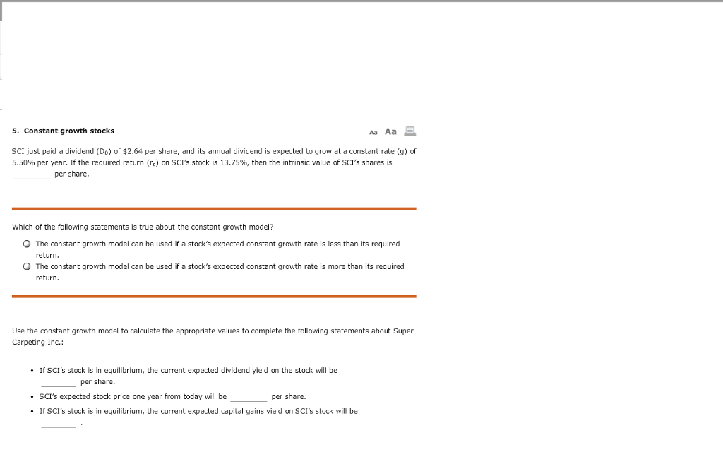 5. Constant growth stocks SCI just paid a dividend (Do) of