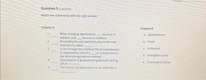  Match the statements with the right answer. Column A Column B