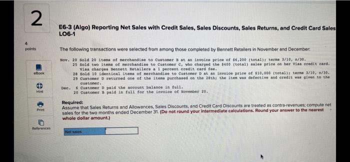question is in picture 2 E6-3 (Algo) Reporting Net Sales with Credit