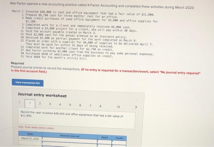  Abe Factor opened a new accounting practice called X-Factor Accounting and