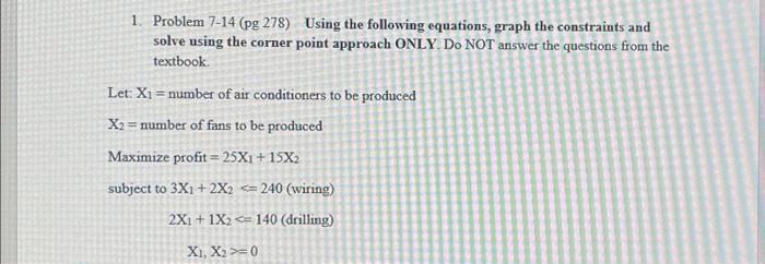  1. Problem 7-14 (pg 278) Using the following equations, graph the