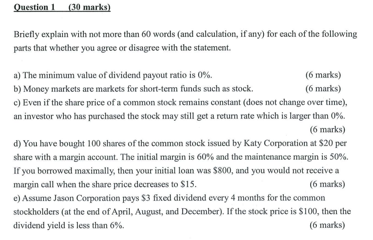  Question 1(30 marks) Briefly explain with not more than 60 words