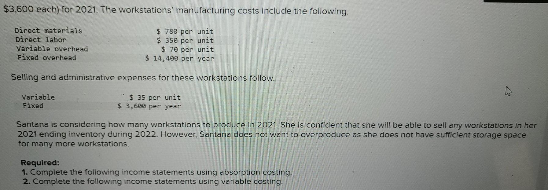 #21 help part 2 $3,600 each) for 2021. The workstations' manufacturing costs