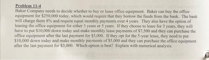  Problem 11-4 Baker Company needs to decide whether to buy or