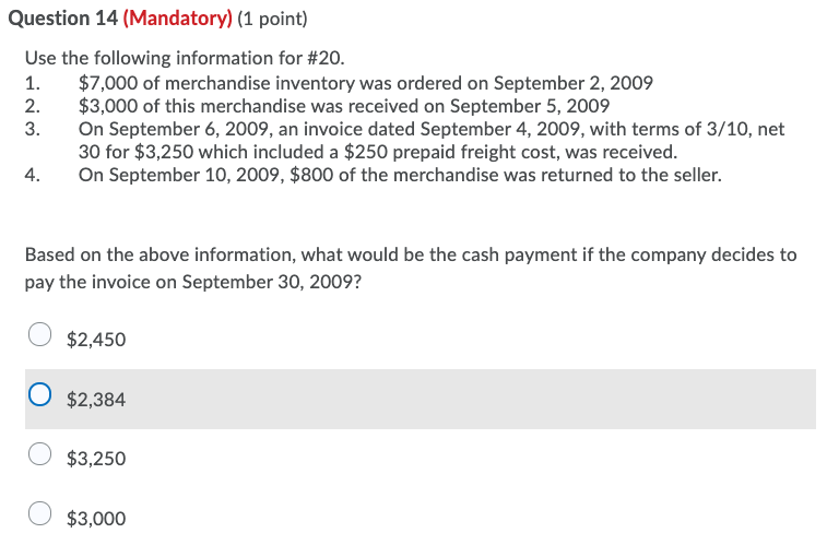 Answer only don't need explain processing. THANK YOU! Question 14 (Mandatory) (1