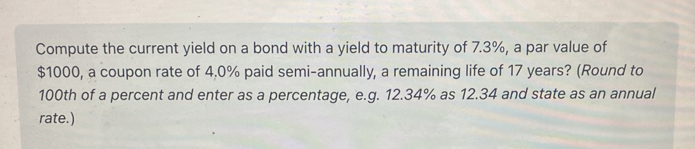  Compute the current yield on a bond with a yield to