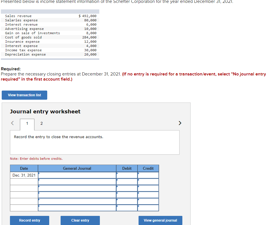 Please answer journal entry worksheet 1 and 2 Presented below is income