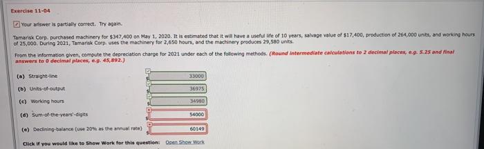  Exercise 11-04 Your answer is partially correct. Try again Tamarisk Corp