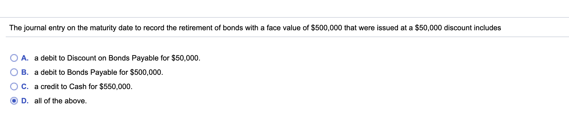 The journal entry on the maturity date to record the retirement