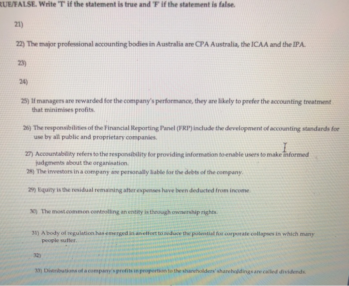  True or False UE/FALSE. Write T if the statement is true