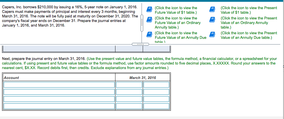  Capers, Inc. borrows $210,000 by issuing a 16%, 5-year note on