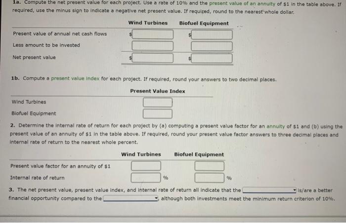 considering two capital Investment projects. The estimated net cash flows from each