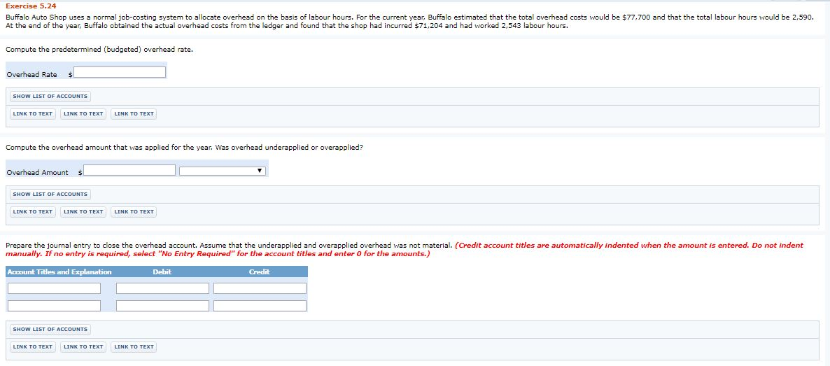 Exercise 5.24 Buffalo Auto Shop uses a normal job-costing system to