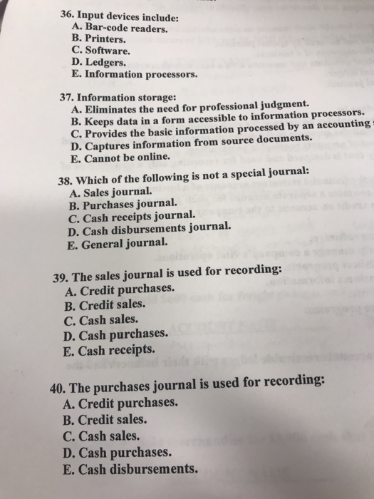  36. Input devices include: A. Bar-code readers. B. Printers. C. Software.