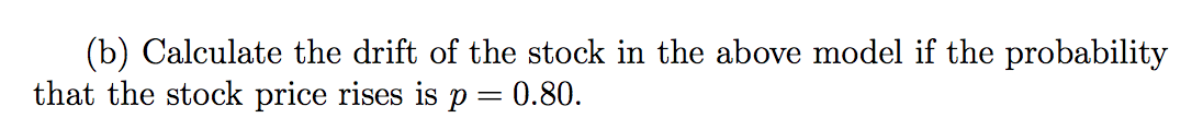 5. (a) Suppose that a stock currently trades for $100, that the