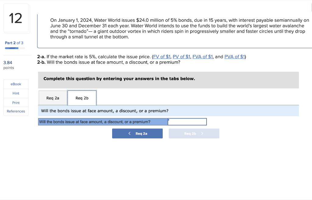 Thank you. On January 1,2024 , Water World issues $24.0 million of