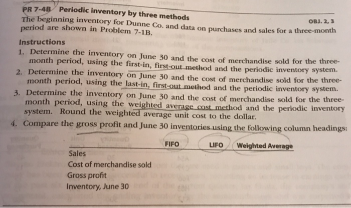  7-4B Periodic inventory by three methods PR The beginning inventory for