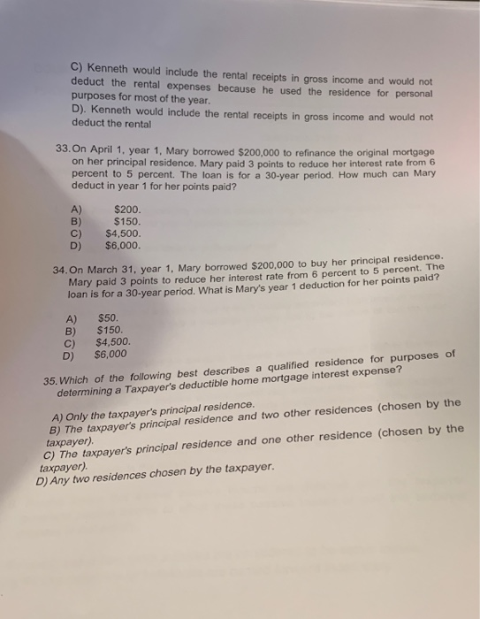 Please answer all questions. C) Kenneth would include the rental receipts