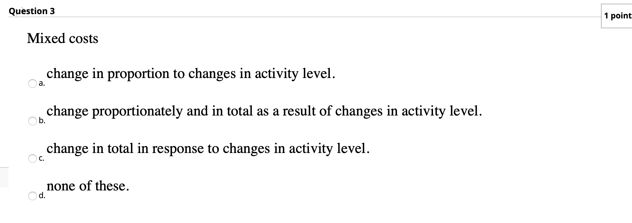 the above. a. both direct and indirect costs. Ob. both a product