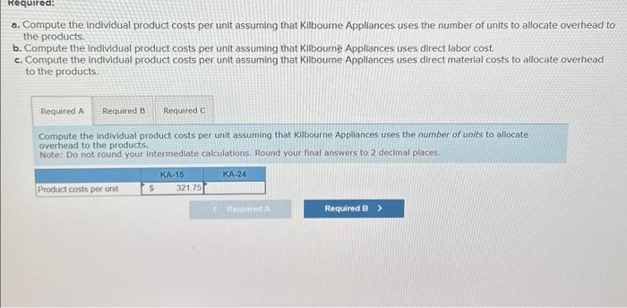 product costs per unit assuming that Kilbourne Appliances uses the number of