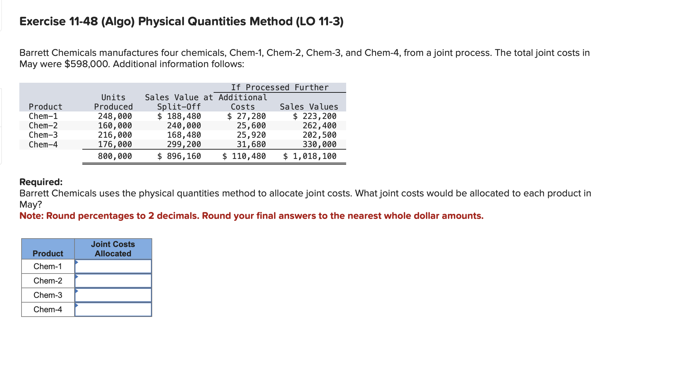  Exercise 11-48(Algo) Physical Quantities Method (LO 11-3) Barrett Chemicals manufactures four