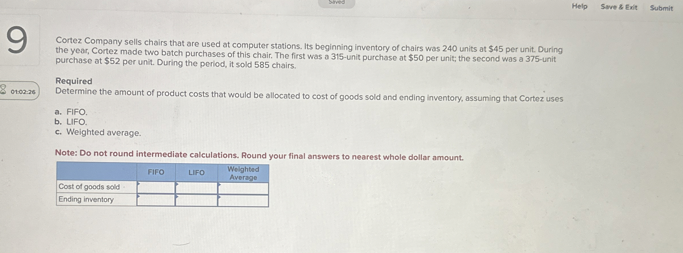  Saved Help Save & Exit Submit 9 801:02:26 Cortez Company sells