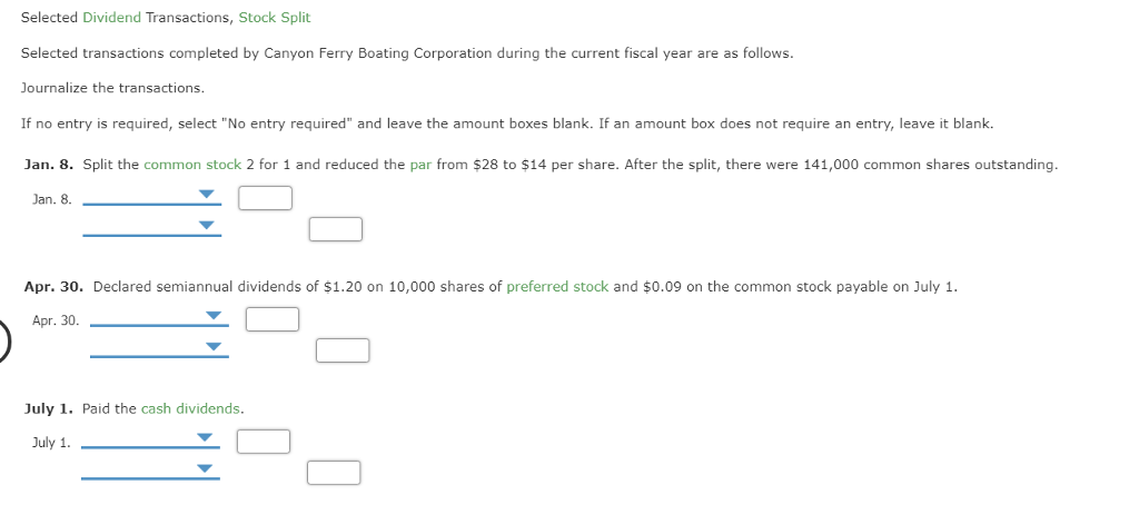 Selected Dividend Transactions, Stock Split Selected transactions completed by Canyon Ferry Boating