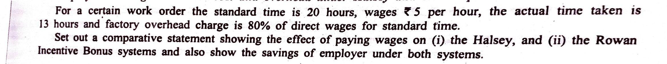  For a certain work order the standard time is 20 hours,