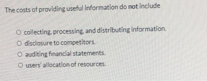 by reasonably informed users of accounting information O is capable of making