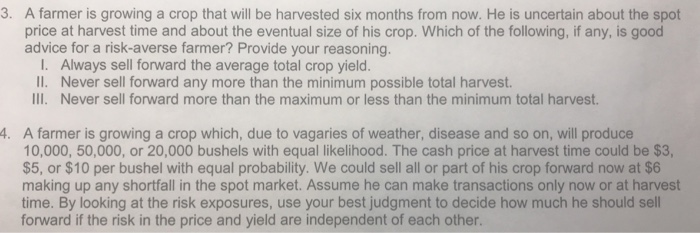  3. A farmer is growing a crop that will be harvested