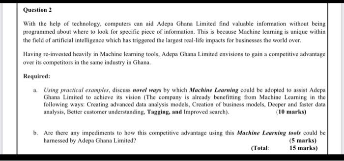  Question 2 With the help of technology, computers can aid Adepa