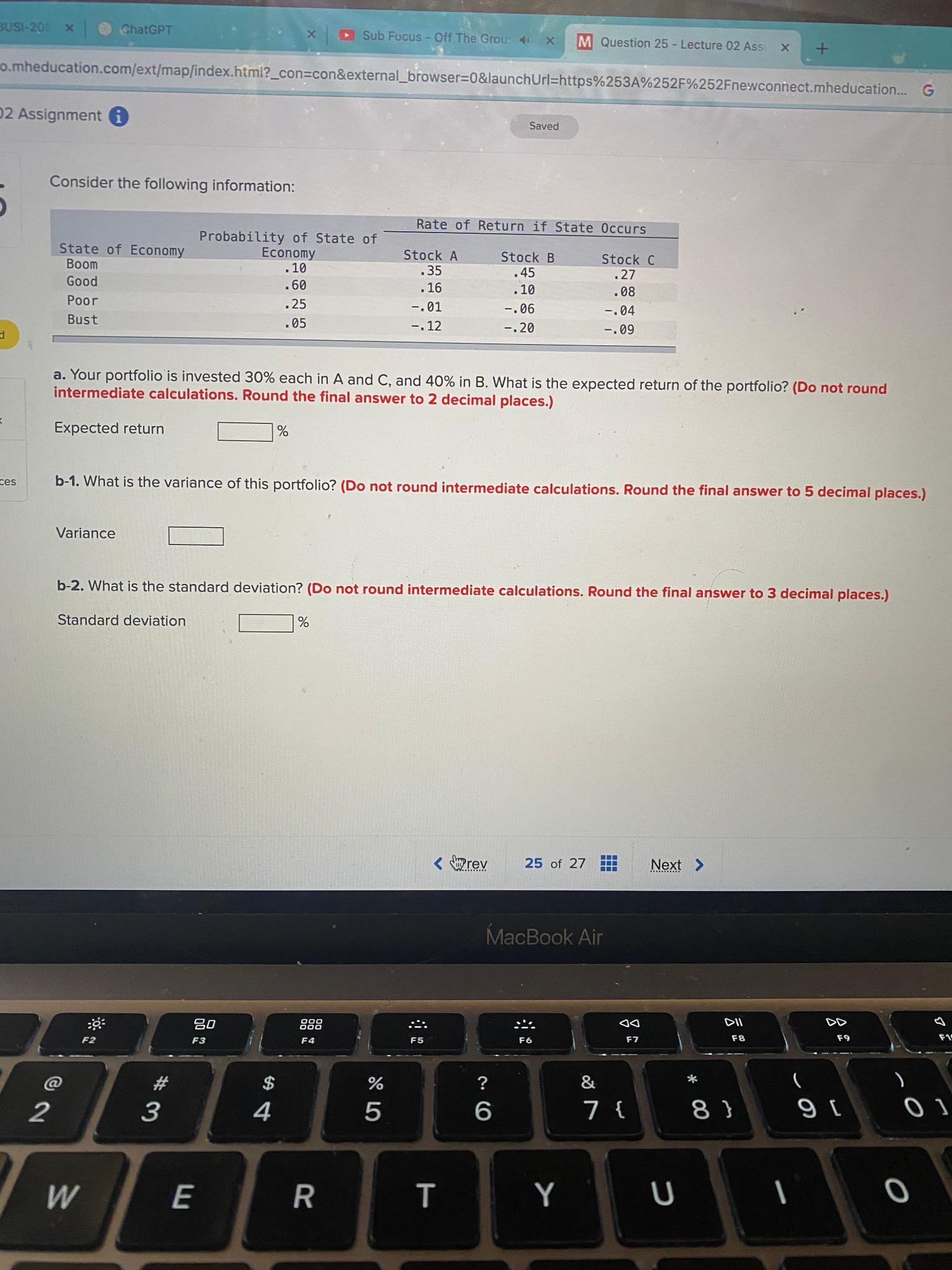  Consider the following information: \table[[\table[[State of],[Boom]],\table[[Probability of State of],[Economy]],Rate of Return