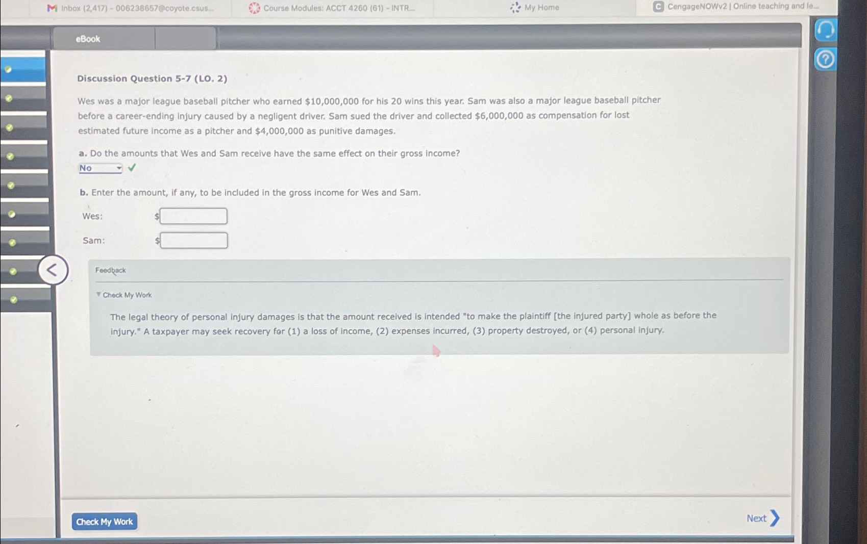  inbox (2,417)-006238657@coyote.csus. Course Modules: ACCT 4260(61)- INTR My Home CengageNOWv2 I