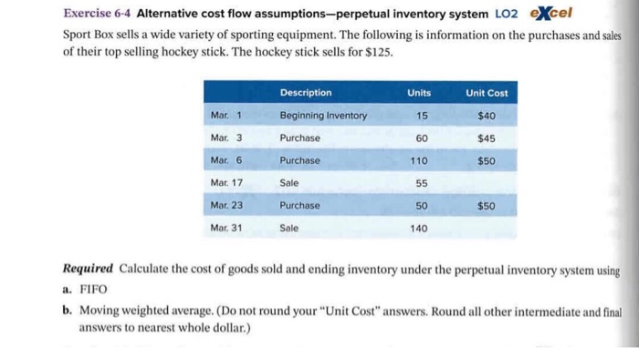  Exercise 6-4 Alternative cost flow assumptions-perpetual inventory system L02 eXcel Sport
