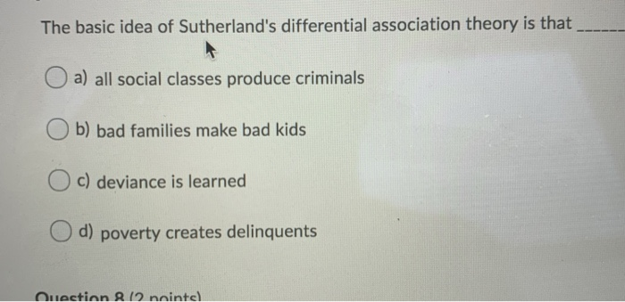 is that The basic idea of Sutherland's differential association theory is that