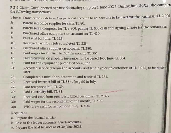 please help P 2-9 Gizem Gzel opened her first decorating shop on