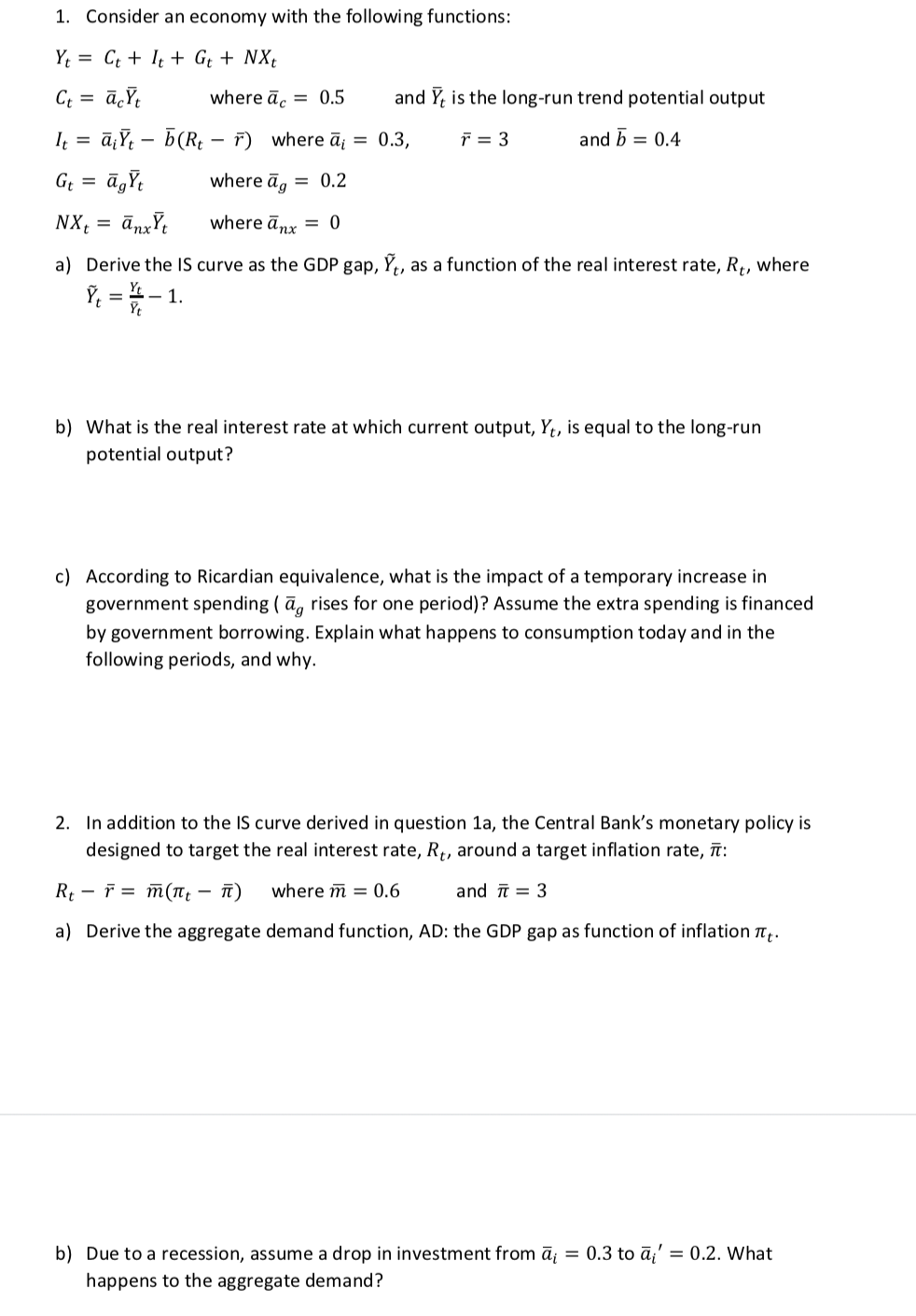 LOOKING FOR HELP WITH QUESTION #2 1. Consider an economy with the
