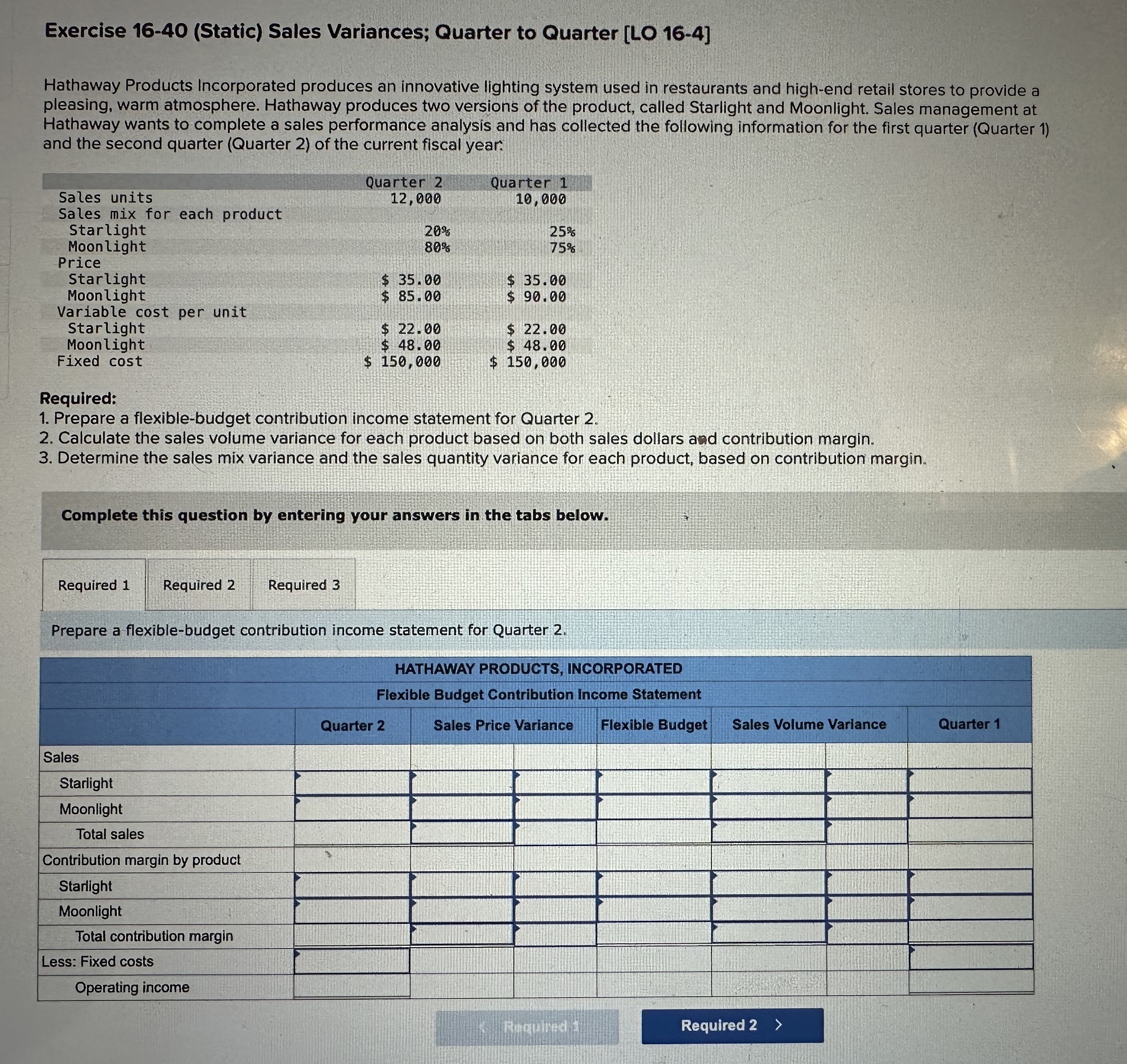  Exercise 16-40(Static) Sales Variances; Quarter to Quarter [LO 16-4] Hathaway Products