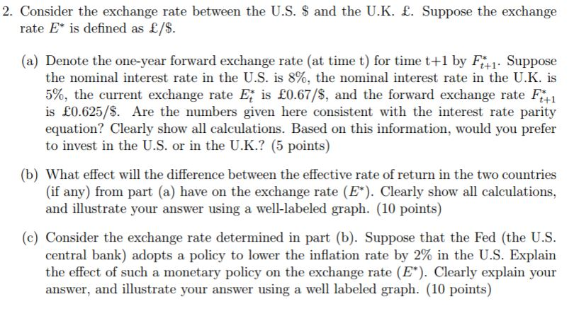  Consider the exchange rate between the U.S. $ and the U.K.