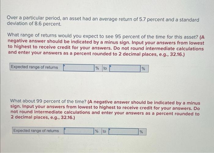  Over a particular period, an asset had an average return of