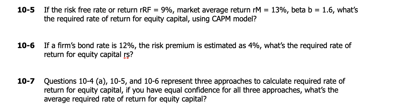  10-5 If the risk free rate or return rRF = 9%,