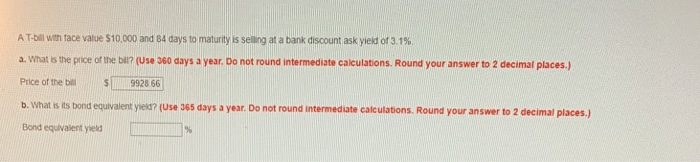  Please help with part B A T-bill win face value $10,000