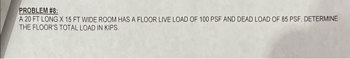  PROBLEM \#8: A 20 FT LONG X 15 FT WIDE ROOM